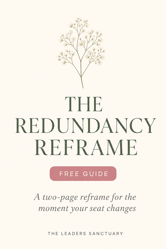 The Redundancy Reframe — free two-page guide from The Leaders Sanctuary